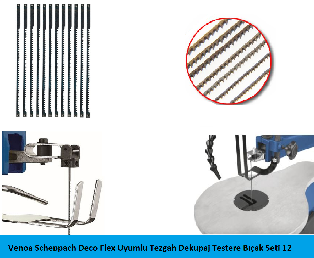 Venoa Scheppach Deco Flex Uyumlu Tezgah Dekupaj Testere Bıçak Seti 12 Parça