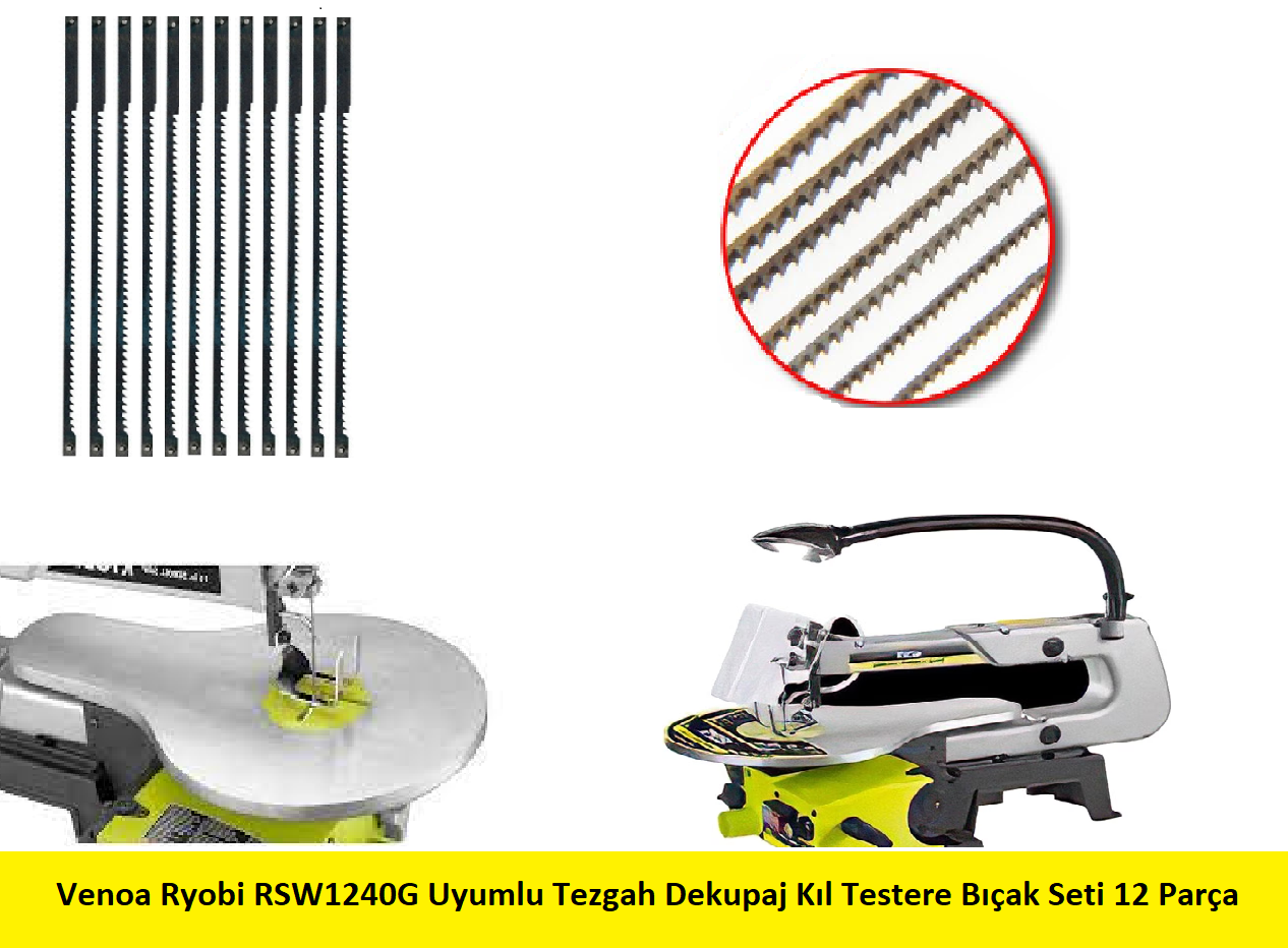 Venoa Ryobi RSW1240G Uyumlu Tezgah Dekupaj Kıl Testere Bıçak Seti 12 Parça