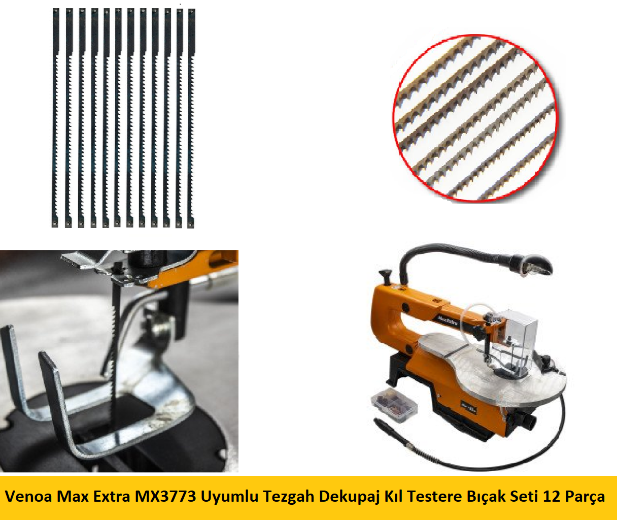 Venoa Max Extra MX3773 Uyumlu Tezgah Dekupaj Kıl Testere Bıçak Seti 12 Parça